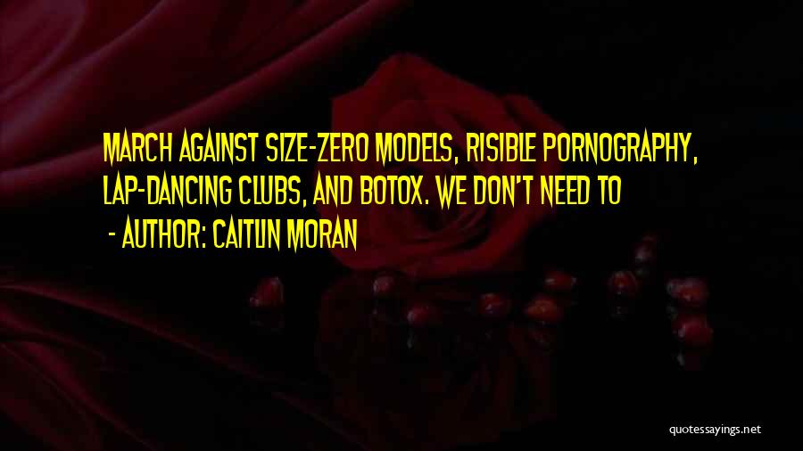 Size 0 Models Quotes By Caitlin Moran