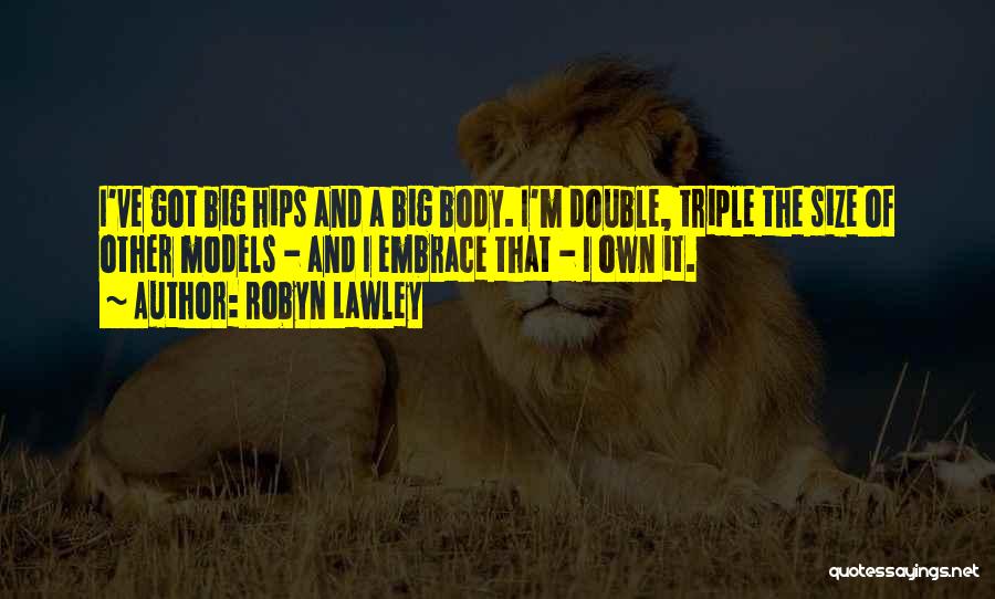 Size 0 Models Quotes By Robyn Lawley