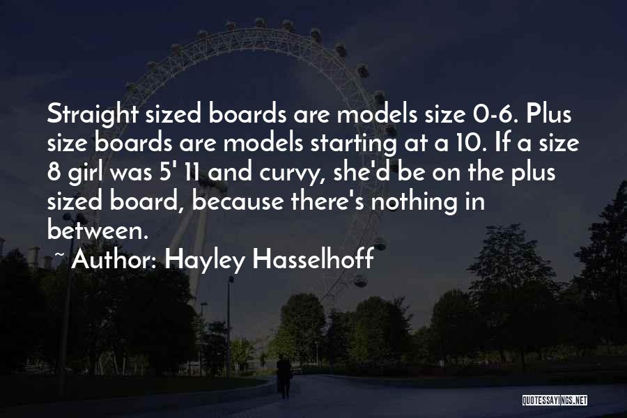 Size 0 Quotes By Hayley Hasselhoff