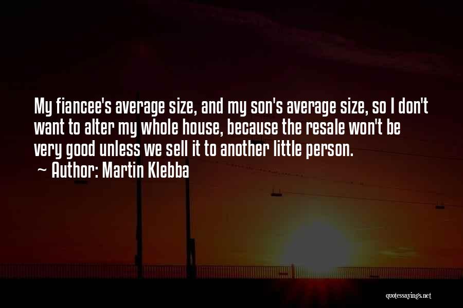 Size 0 Quotes By Martin Klebba