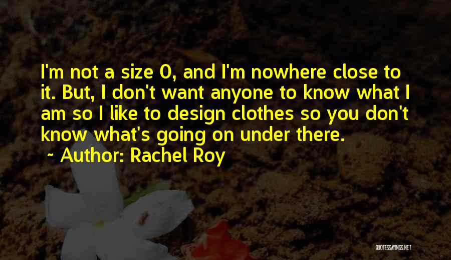 Size 0 Quotes By Rachel Roy