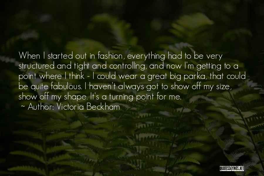 Size 0 Quotes By Victoria Beckham