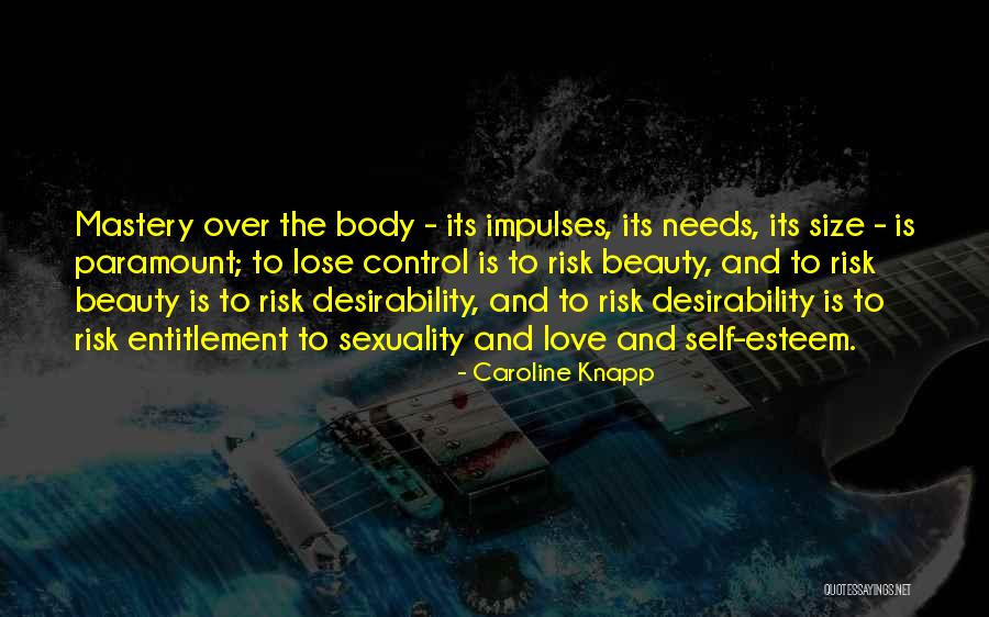 Size And Beauty Quotes By Caroline Knapp