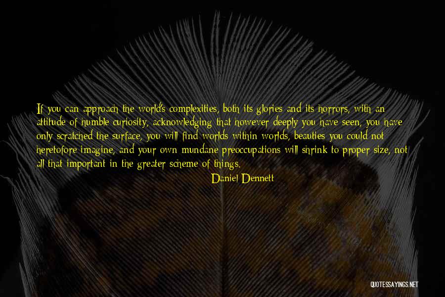 Size And Beauty Quotes By Daniel Dennett Size And Beauty Quotes By Daniel Dennett