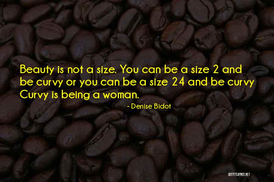 Size And Beauty Quotes By Denise Bidot