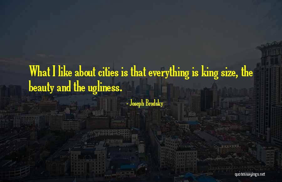 Size And Beauty Quotes By Joseph Brodsky Size And Beauty Quotes By Joseph Brodsky