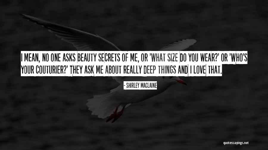 Size And Beauty Quotes By Shirley Maclaine Size And Beauty Quotes By Shirley Maclaine