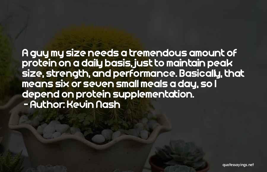 Size And Strength Quotes By Kevin Nash