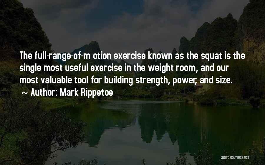 Size And Strength Quotes By Mark Rippetoe