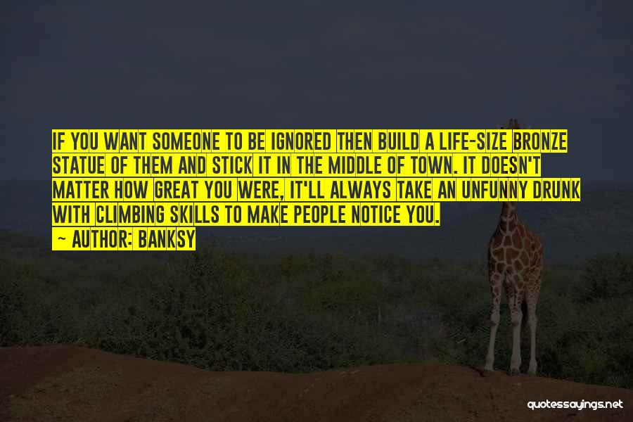 Size Doesn't Matter Quotes By Banksy