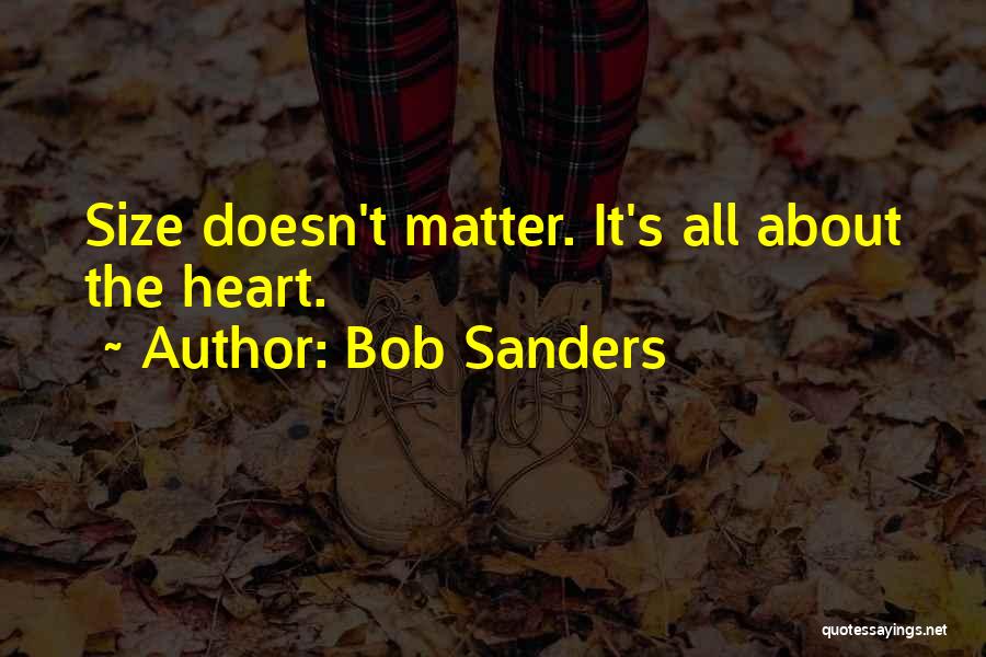 Size Doesn't Matter Quotes By Bob Sanders