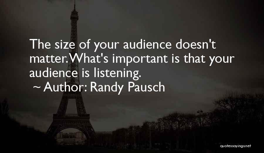 Size Doesn't Matter Quotes By Randy Pausch
