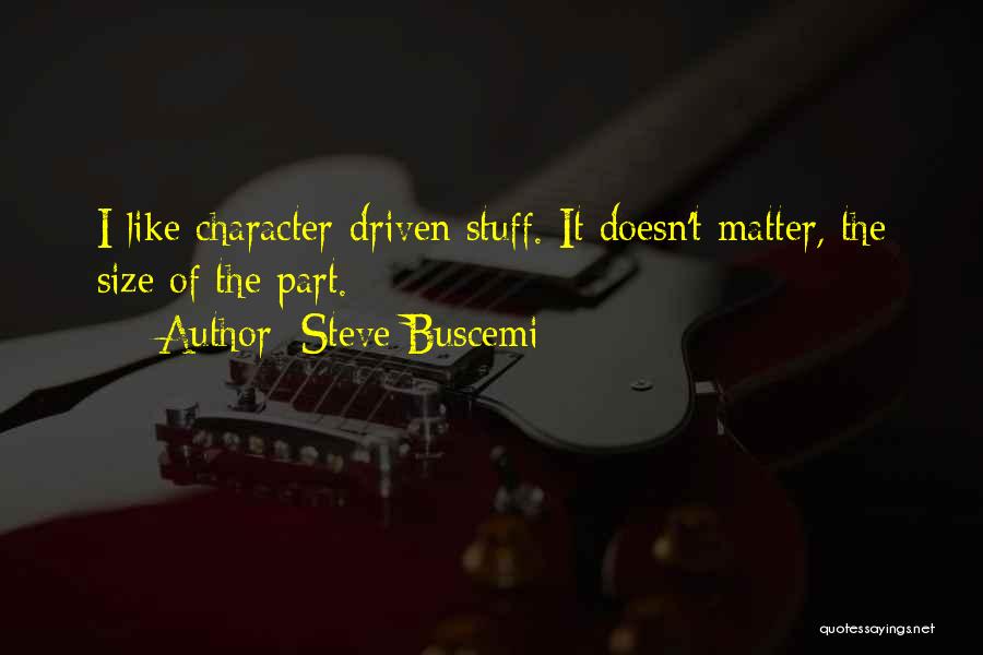 Size Doesn't Matter Quotes By Steve Buscemi