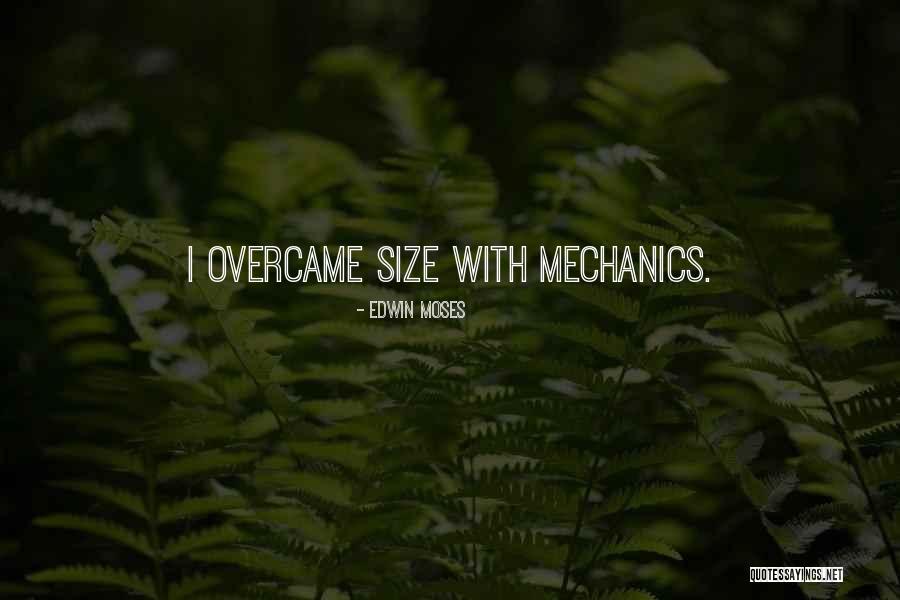 Size In Sports Quotes By Edwin Moses