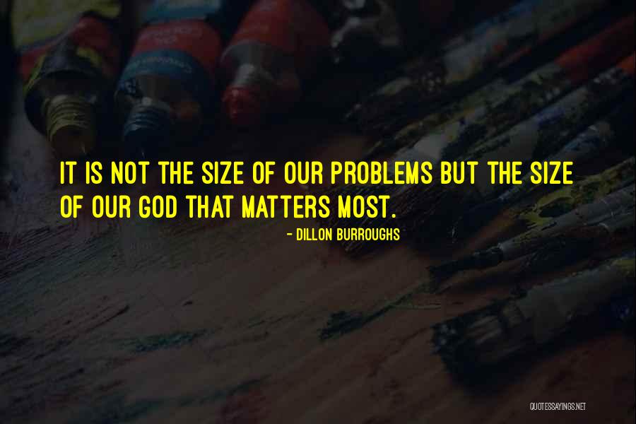 Size Matters Quotes By Dillon Burroughs Size Matters Quotes By Dillon Burroughs