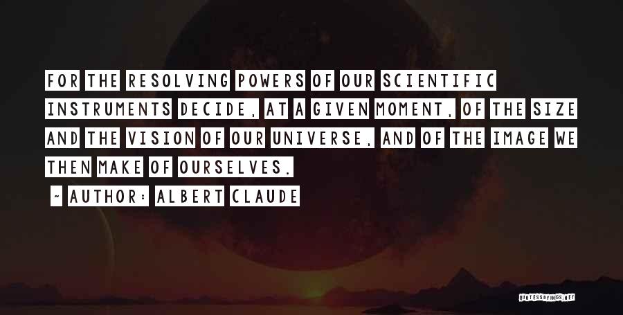 Size Of Universe Quotes By Albert Claude