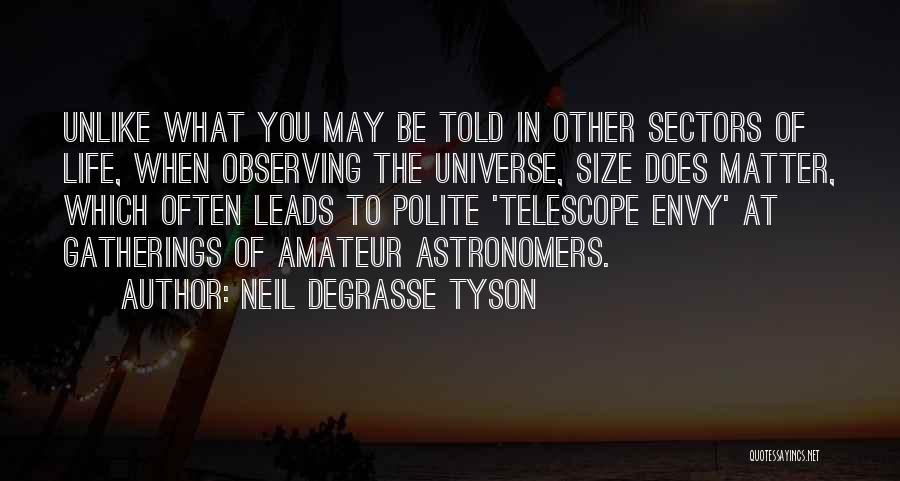 Size Of Universe Quotes By Neil DeGrasse Tyson