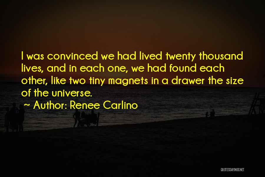 Size Of Universe Quotes By Renee Carlino