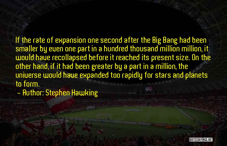 Size Of Universe Quotes By Stephen Hawking