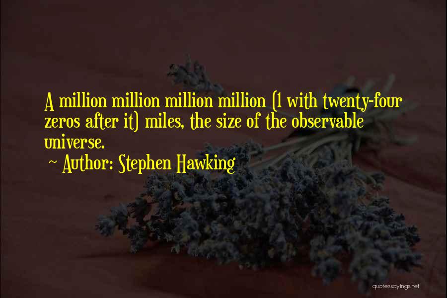 Size Of Universe Quotes By Stephen Hawking