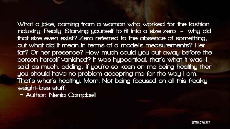 Size Zero Quotes By Nenia Campbell