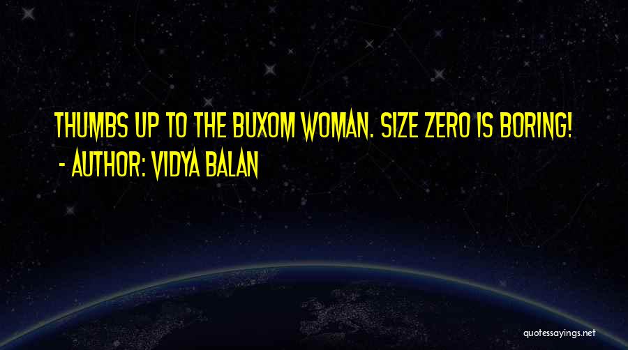 Size Zero Quotes By Vidya Balan