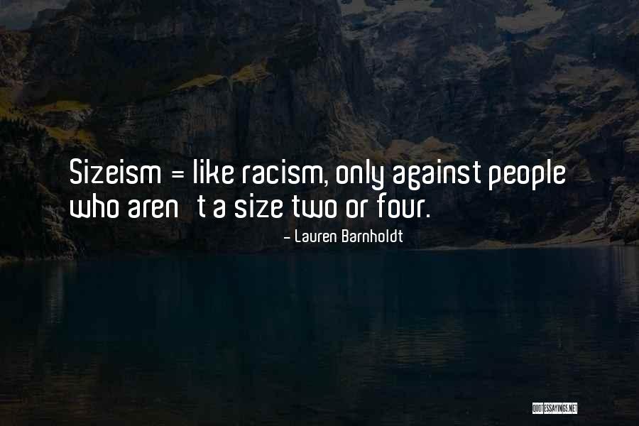 Sizeism Quotes By Lauren Barnholdt Sizeism Quotes By Lauren Barnholdt