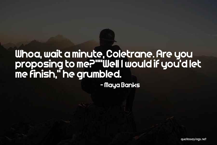 Sizeland 1 Quotes By Maya Banks Sizeland 1 Quotes By Maya Banks