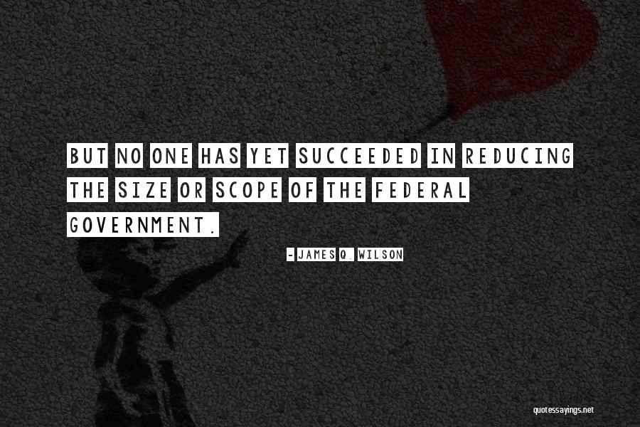 Sizeler Companies Quotes By James Q. Wilson Sizeler Companies Quotes By James Q. Wilson