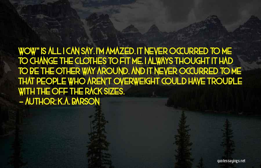 Sizes Quotes By K.A. Barson