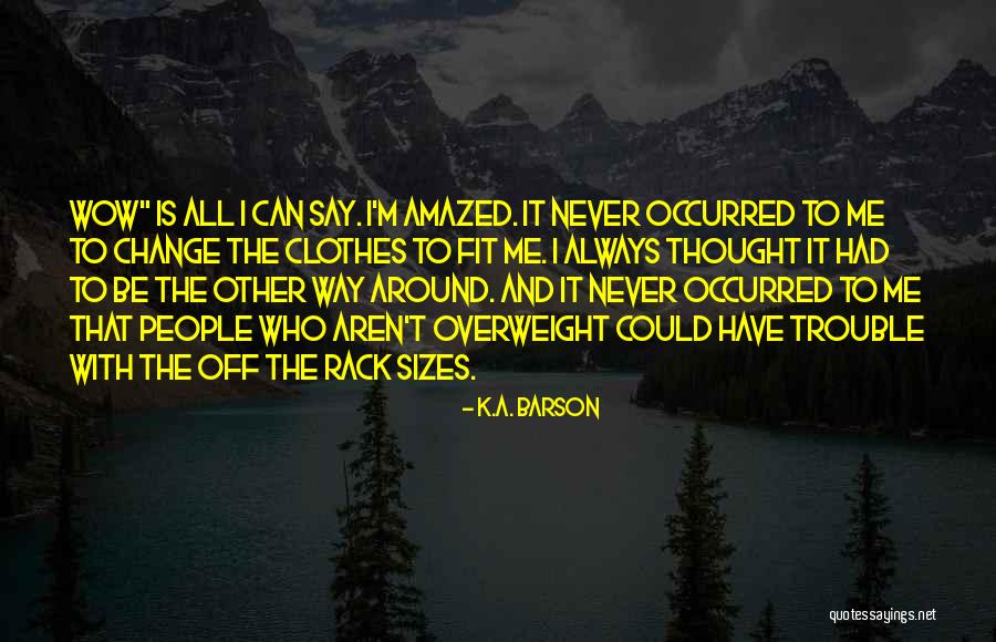 Sizes Quotes By K.A. Barson