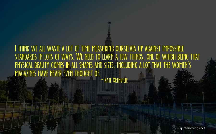 Sizes Quotes By Kate Grenville