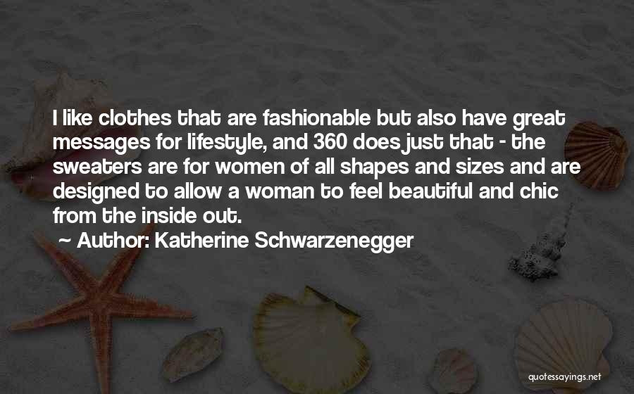 Sizes Quotes By Katherine Schwarzenegger