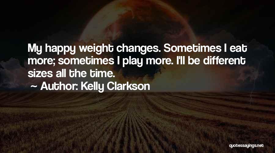 Sizes Quotes By Kelly Clarkson