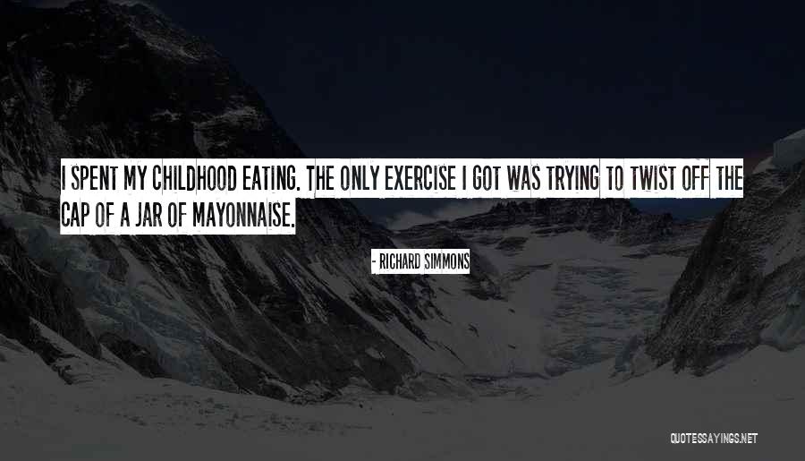 Sizzles Food Quotes By Richard Simmons Sizzles Food Quotes By Richard Simmons