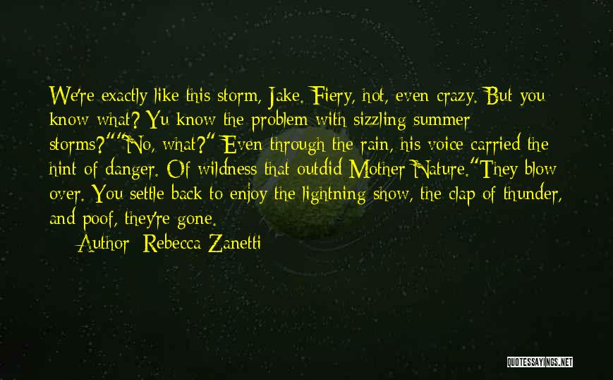 Sizzling Hot Summer Quotes By Rebecca Zanetti