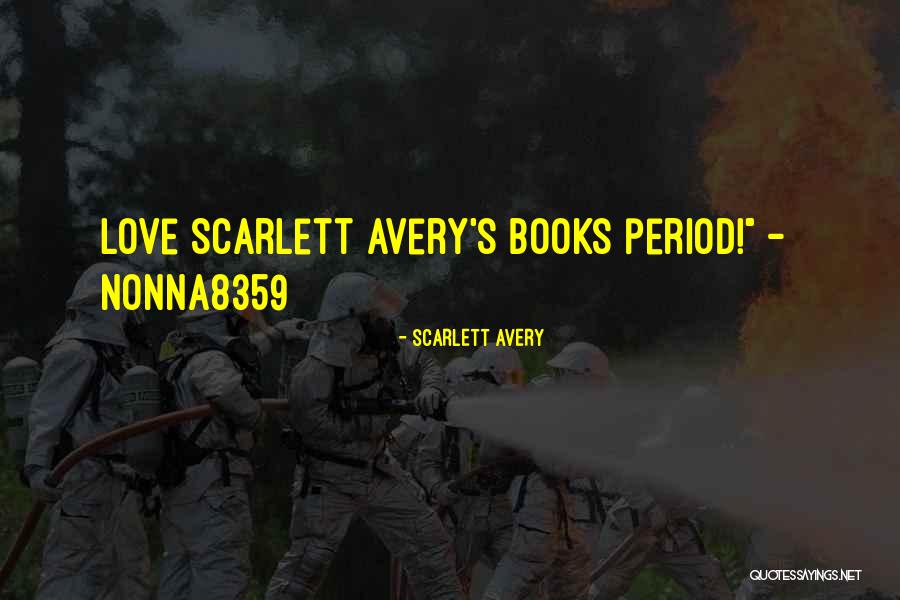 Sizzling Quotes By Scarlett Avery