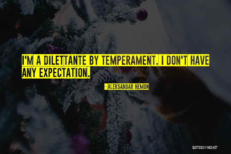 Sjajan Plamen Quotes By Aleksandar Hemon Sjajan Plamen Quotes By Aleksandar Hemon