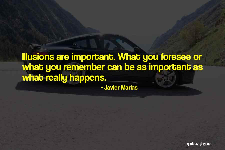 Sjecanje Na Quotes By Javier Marias Sjecanje Na Quotes By Javier Marias