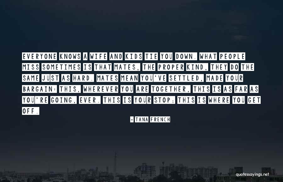 Sjecanje Na Vukovar Quotes By Tana French Sjecanje Na Vukovar Quotes By Tana French