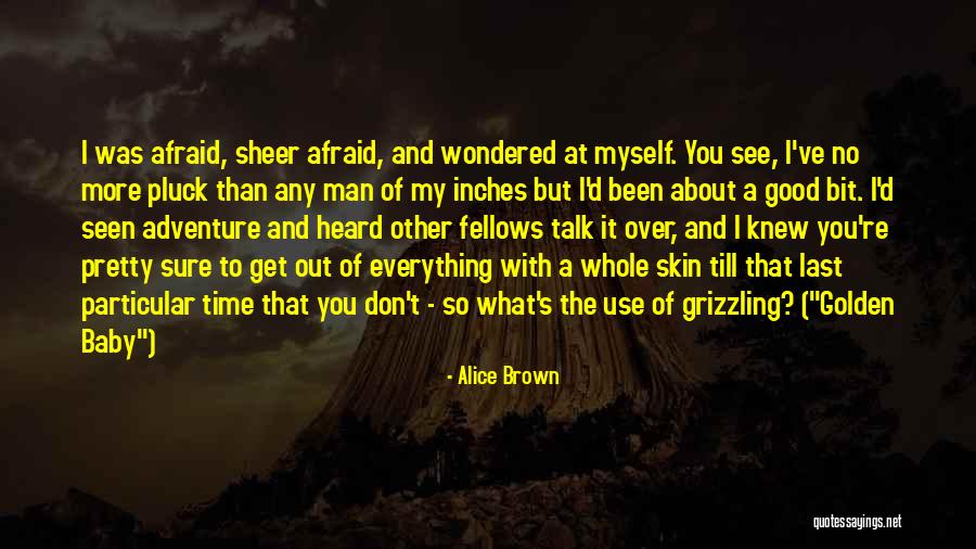 Sjedeci List Quotes By Alice Brown Sjedeci List Quotes By Alice Brown