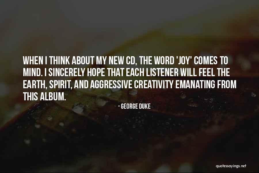 Sjedista Quotes By George Duke Sjedista Quotes By George Duke