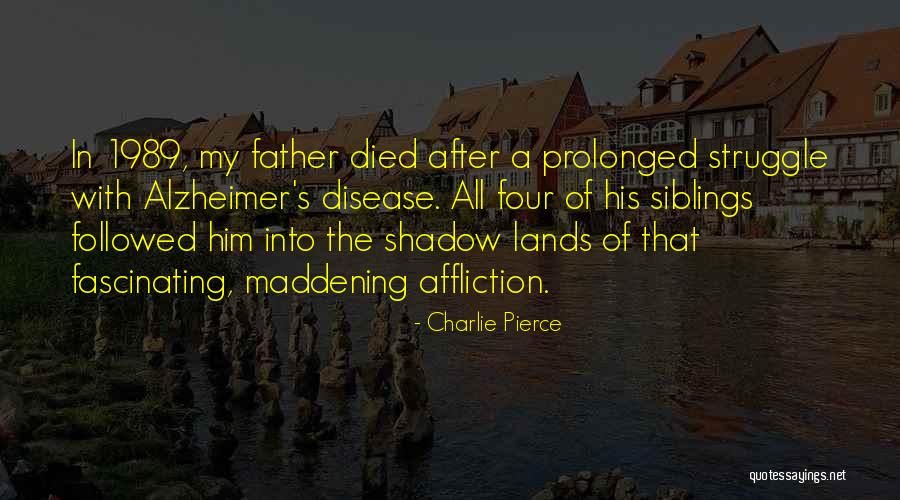 Sjefke Janssen Quotes By Charlie Pierce Sjefke Janssen Quotes By Charlie Pierce
