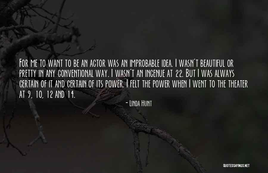 Sjeme Lana Quotes By Linda Hunt Sjeme Lana Quotes By Linda Hunt