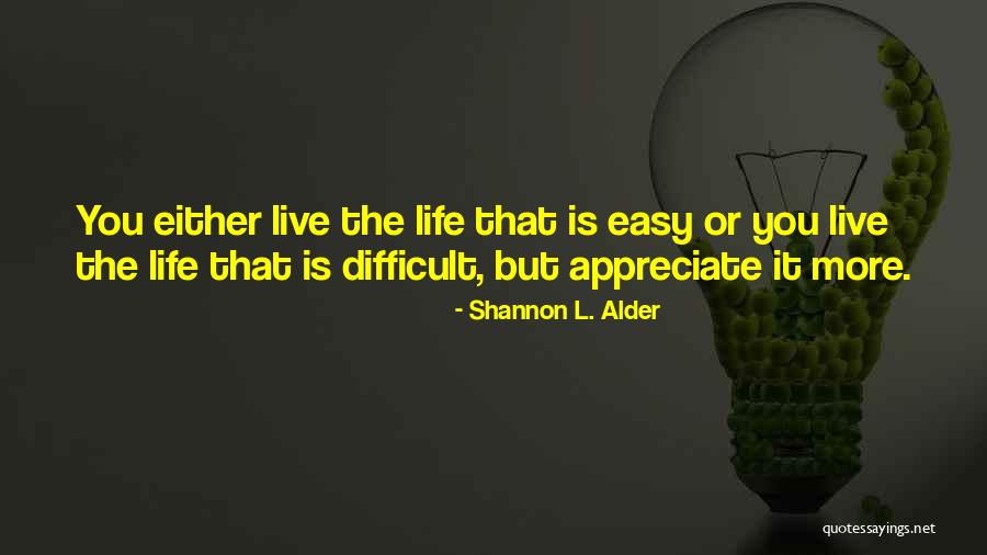Sjeme Lana Quotes By Shannon L. Alder Sjeme Lana Quotes By Shannon L. Alder