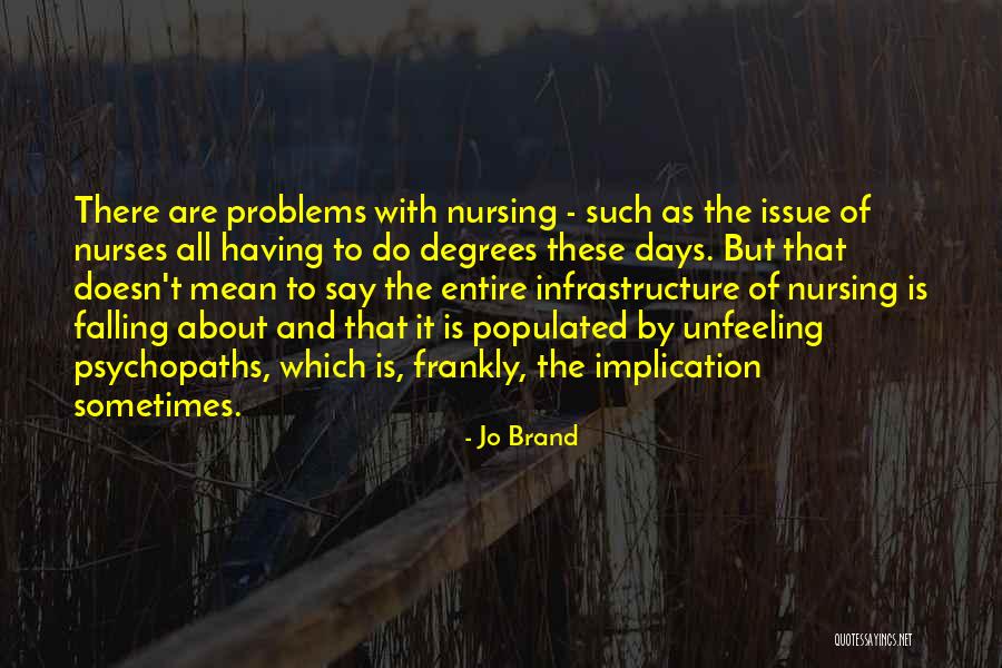 Sjenka Ili Quotes By Jo Brand Sjenka Ili Quotes By Jo Brand