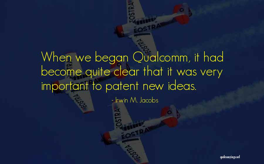 Sjenka Na Quotes By Irwin M. Jacobs Sjenka Na Quotes By Irwin M. Jacobs