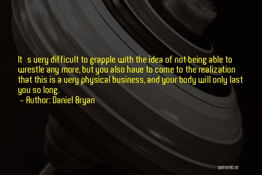 Sjukt Oklar Quotes By Daniel Bryan