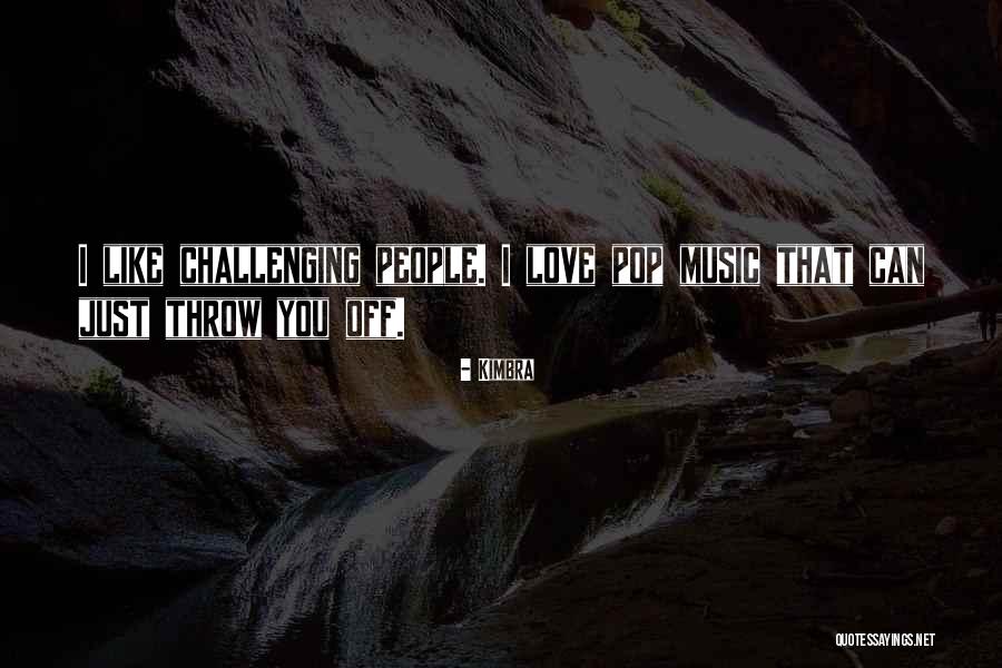 Sk Na Quotes By Kimbra Sk Na Quotes By Kimbra