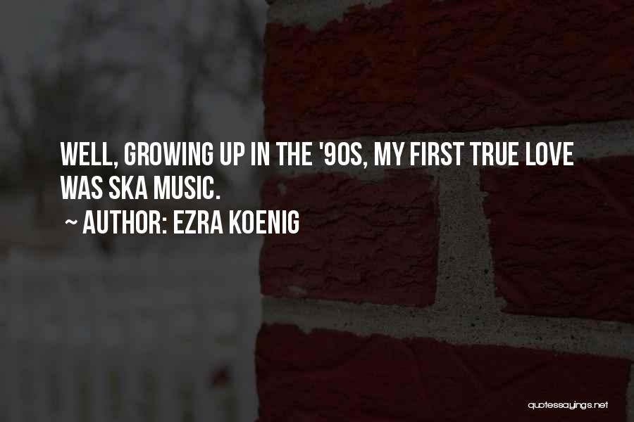 Ska-p Quotes By Ezra Koenig